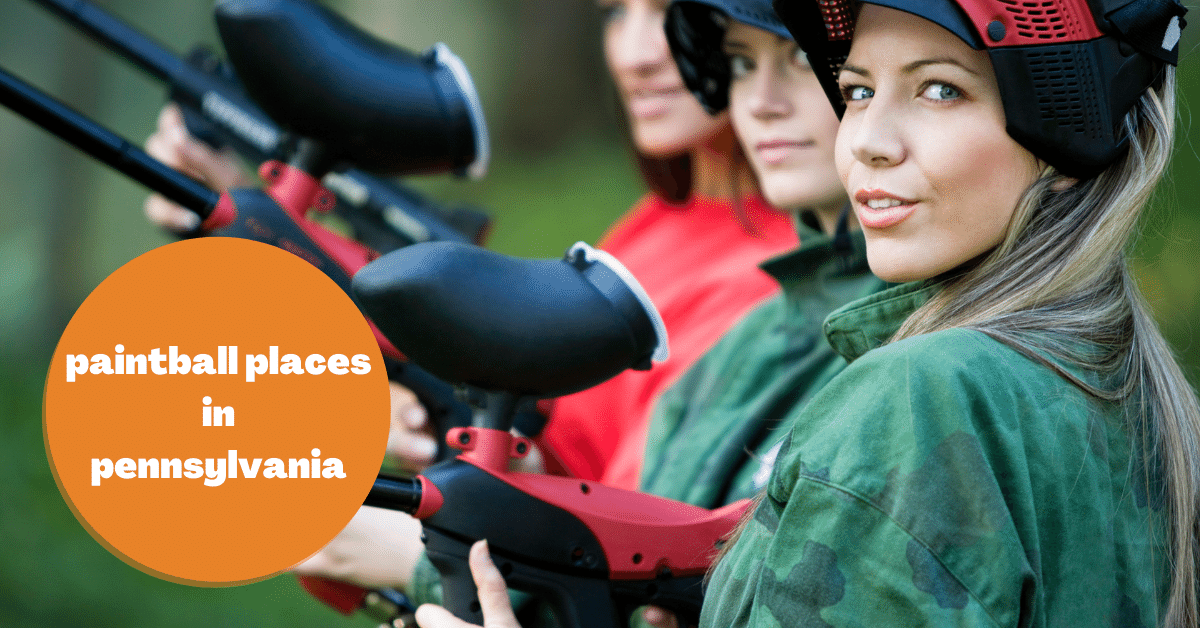 Best Paintball Places in Pennsylvania 